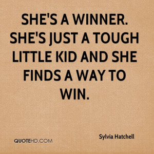 ... winner. She's just a tough little kid and she finds a way to win