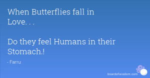 When Butterflies fall in Love. . . Do they feel Humans in their ...
