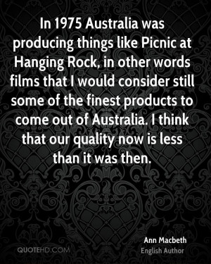 In 1975 Australia was producing things like Picnic at Hanging Rock, in ...