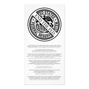 Anti Federal Reserve Logo with Famous Quotes 2 Photo Greeting Card