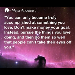 ... quotes #motivation #success #money #mayaangelou (Taken with Instagram