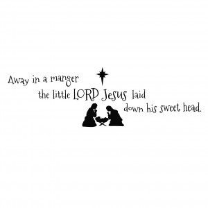 Away in a Manger Bible Quote - Vinyl Wall Art Decal for Homes, Offices ...