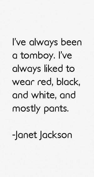 ve always been a tomboy. I've always liked to wear red, black, and ...