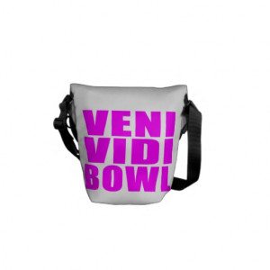 Funny Girl Bowling Quotes : Veni Vidi Bowl Courier Bag