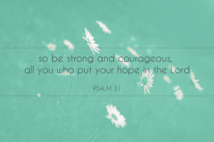 Courage Bible Quotes This bible verse is available