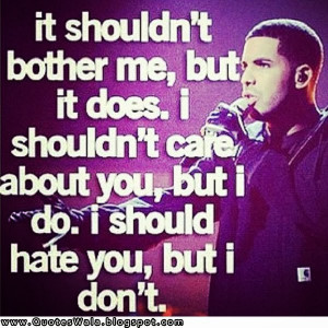 Drake Quotes About Treating Girls Right Drake love quotes