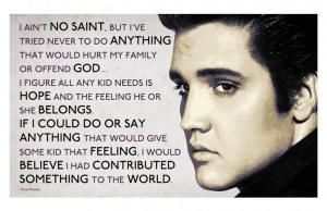 Elvis Presley Custom Poster - I ain't no saint (Quote) - A reminder ...