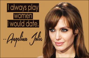 Angelina Jolie Quotes About Women Angelina jolie quote