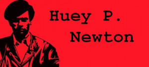 Huey P Newton