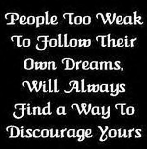 ... , dream, follow, people, quote, text, weak people, white, words