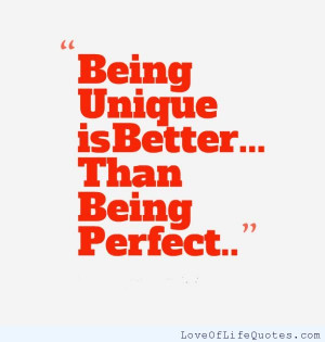 Being-unique-is-better-than-being-perfect.jpg