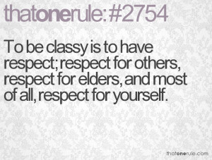 Respect Others Quotes Respect others.