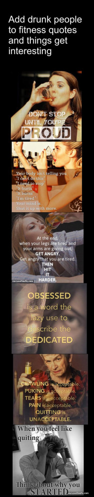 Add Drunk People To Fitness Quotes And Things Get Interesting Pictures ...