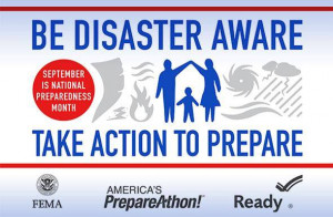 Be Disaster Aware, Take Action During National Preparedness Month