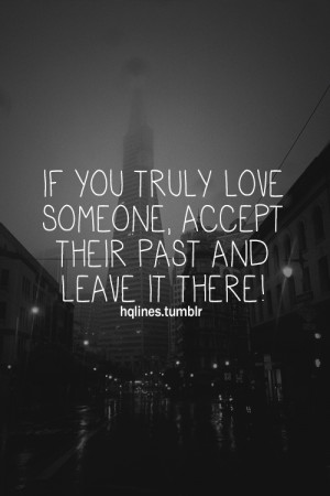 If you truly love someone