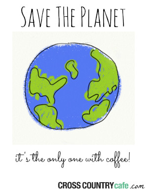 Coffee Quote of the Week-Save the Planet