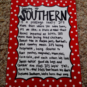 ... Growing up Southern! 
