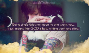 Being Busy Quotes about Being Single