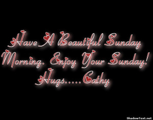 stn-Have-A-Beautiful-Sunday-Morning-Enjoy-Your-Sunday-HugsCathy-fd05c4 ...