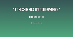 If the Shoe Fits Quotes