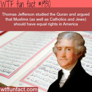 Thomas Jefferson Studied the Quran - WTF fun facts How Islam Shaped ...