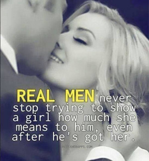 Real men never stop.....
