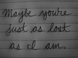 lost #quotes #feeling lost #alone #cursive