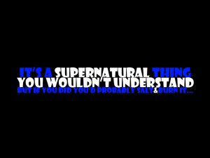 Supernatural Funny Quotes | Supernatural Quotes Wallpaper