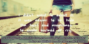 Didn’t Want To Admit It. It Was Easier To Lie, Hide The Hurt And ...