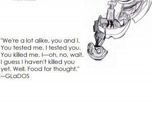 GLaDOS Quote by nathanr2013