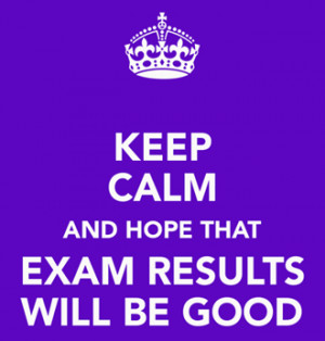 : keep-calm-and-hope-that-exam-results-will-be-goodPath: Keep Calm ...
