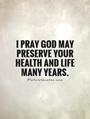 Life Quotes God Quotes Prayer Quotes Health Quotes Long Life Quotes ...