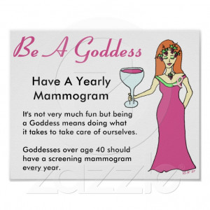 Be A Goddess, Have A Mammogram Wine Goddess BCA Print from Zazzle.com