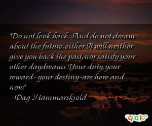 Do not look back. And do not