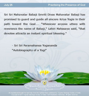 July 25: Quote of the day from Yogananda Sri Sri Mahavatar Babaji ...