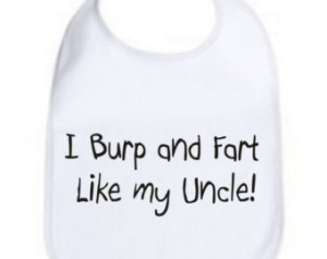 burp & fart like my uncle nephew niece funny baby infant bib new ...