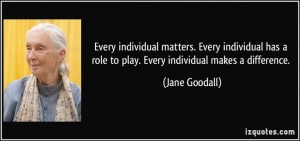 ... difference jane goodall # quotes # quote # quotations # janegoodall