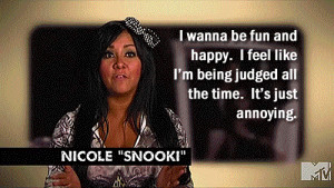 happy quotes Jersey Shore fun snooki snookie annoying nicole tv quotes ...