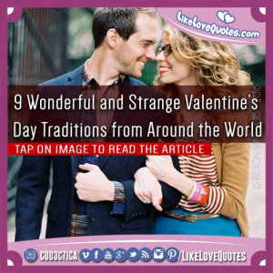 ... and Strange Valentine’s Day Traditions from Around the World