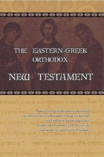 The Eastern - Greek Orthodox Bible: New Testament (6x9 Softcover)