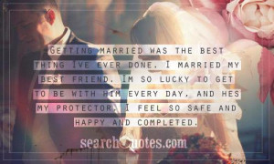 Love Quotes For Someone Getting Married ~ Best Friend Marriage Quotes ...