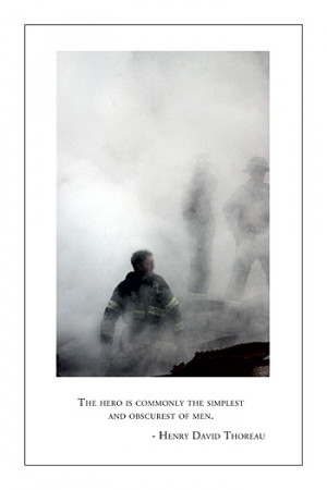 The hero is commonly the simplest and obscurest of men.