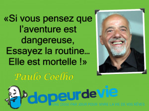 Si vous pensez que l aventure est dangereuse Essayez la routine