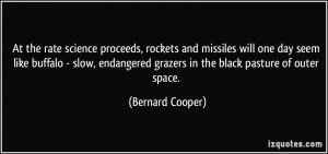 ... grazers in the black pasture of outer space. - Bernard Cooper