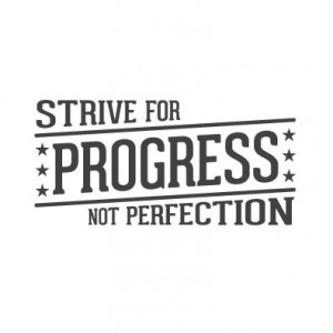 wall quote - Strive For Progress