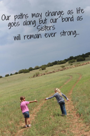 Quotes About Sister Bond Bond. quotes about sister