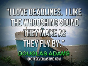 Funny Quotes About Deadlines