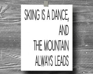 skiing is a dance typography ski ho me decor quote art print poster ...