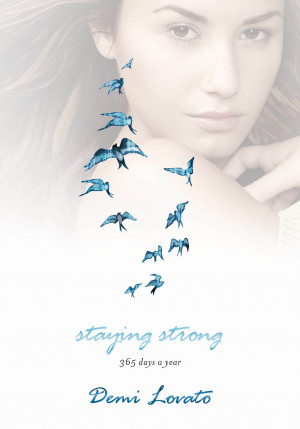 ... and friends shows staying strong 365 days a year by demi lovato lovato