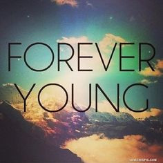 forever young quotes colorful sky clouds mountain outdoor More